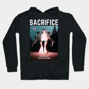 Sacrifice - homage for satan Hoodie